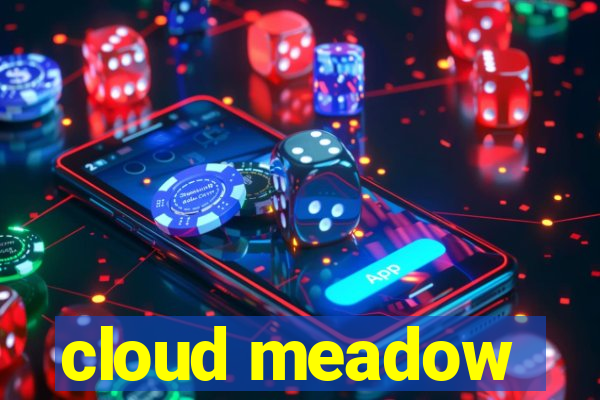 cloud meadow